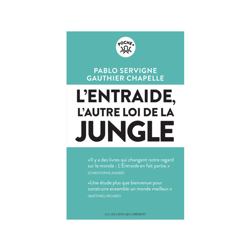 L Entraide L Autre Loi De La Jungle L'entraide : L'autre loi de la jungle de Pablo Servigne et Gauthier